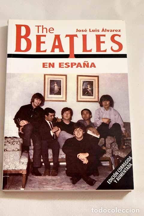 Libros: Los Beatles en Espa&ntilde;a.- &Aacute;lvarez, Jos&eacute; Luis - Foto 1