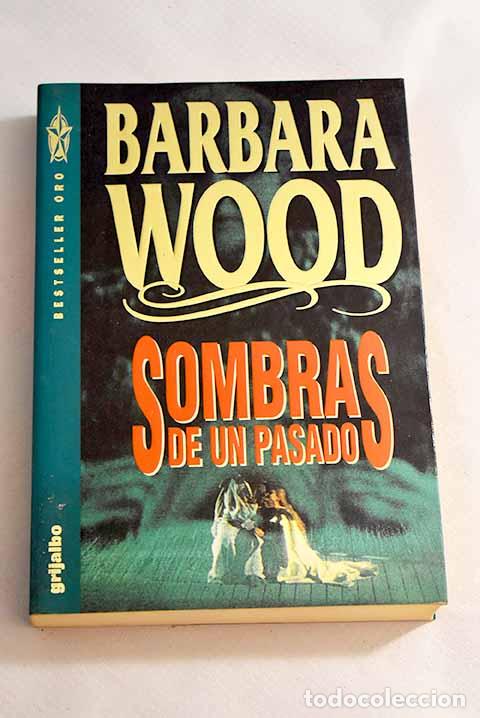 Libros: Sombras de un pasado.- Wood, Barbara - Foto 1