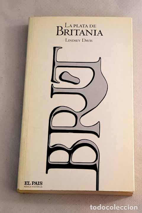 Libros: La plata de Britania.- Davis, Lindsey - Foto 1