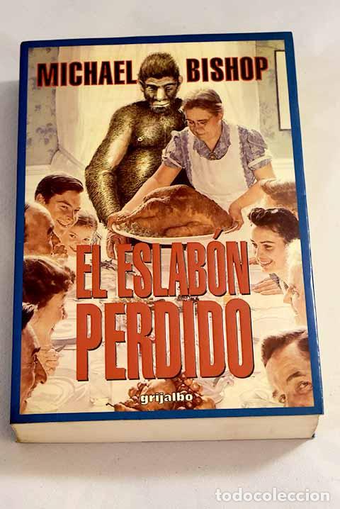 Libros: El eslab&oacute;n perdido: Bishop, Michael.- Bishop, Michael - Foto 1