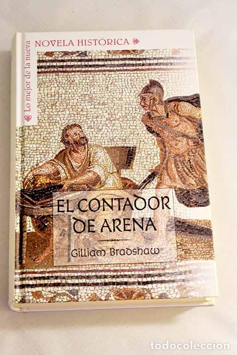 Libros: El contador de arena.- Bradshaw, Gillian - Foto 1