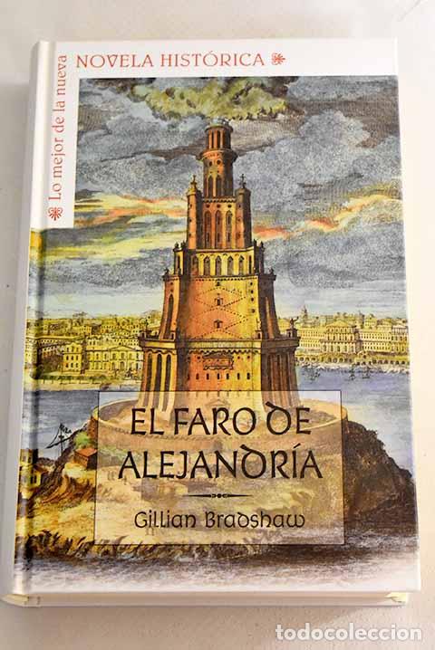 Libros: El faro de Alejandr&iacute;a.- Bradshaw, Gillian - Foto 1