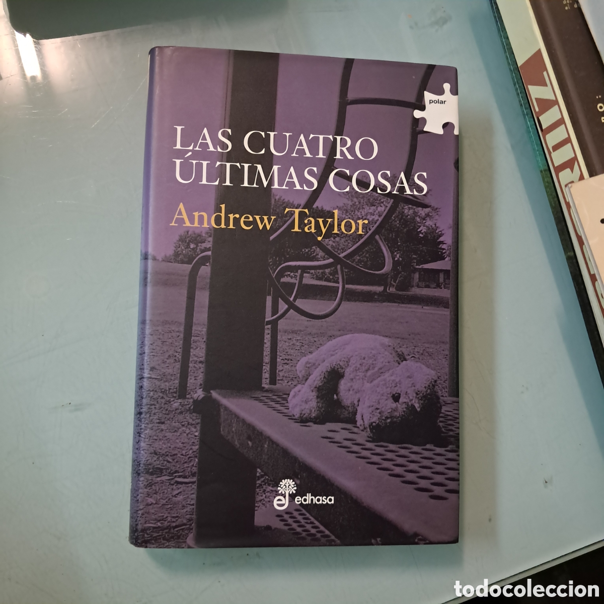 Libros: Andrew Taylor Las cuatro &uacute;ltimas cosas EDHASA - Foto 1