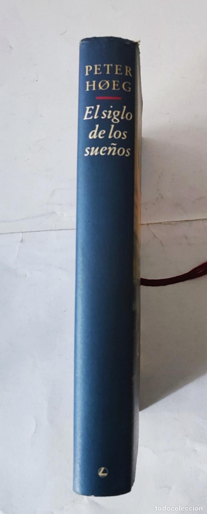 Libros: EL SIGLO DE LOS SUE&Ntilde;OS - Peter Hoeg - Foto 2
