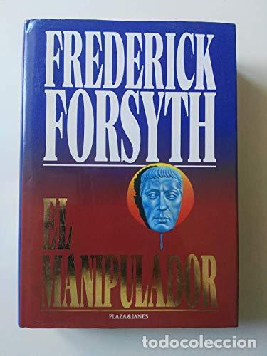 Libros: EL MANIPULADOR - Frederick Forsyth - Foto 1