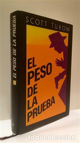 Libros: EL PESO DE LA PRUEBA - Scott Turow - Foto 1