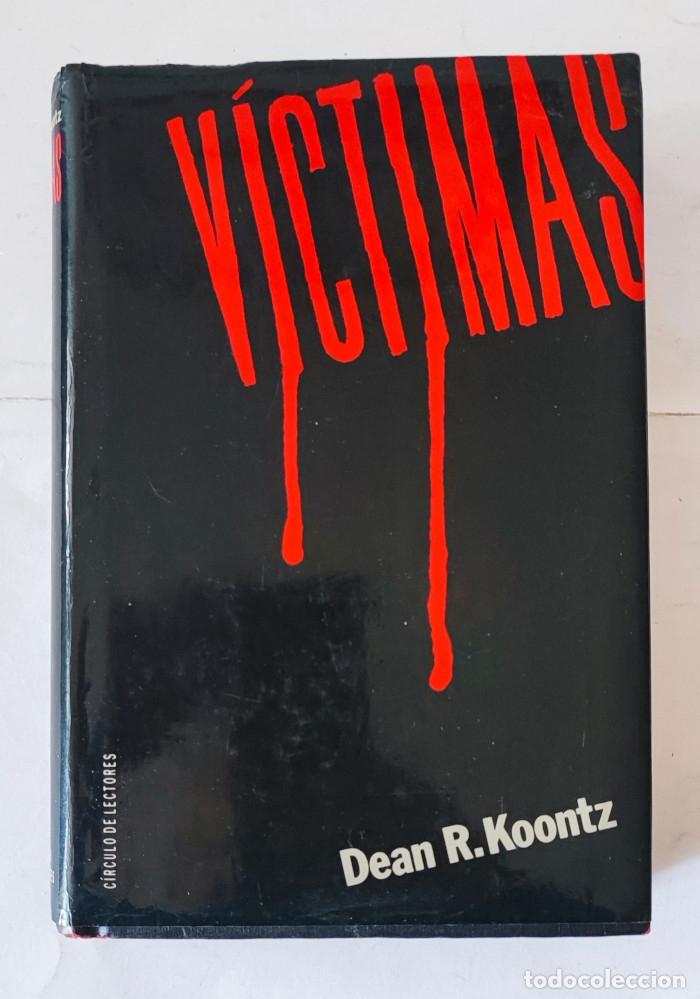 Libros: V&Iacute;CTIMAS - Dean Koontz - Foto 1