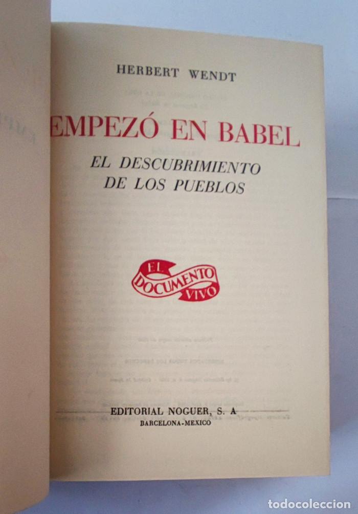 Libros: EMPEZO EN BABEL. EL DESCUBRIMIENTO DE LOS PUEBLOS - Herbert Wendt - Foto 2