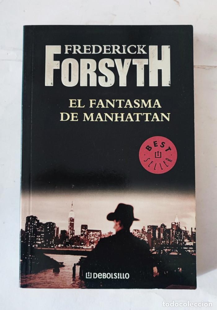 Libros: EL FANTASMA DE MANHATTAN - Frederick Forsyth - Foto 1