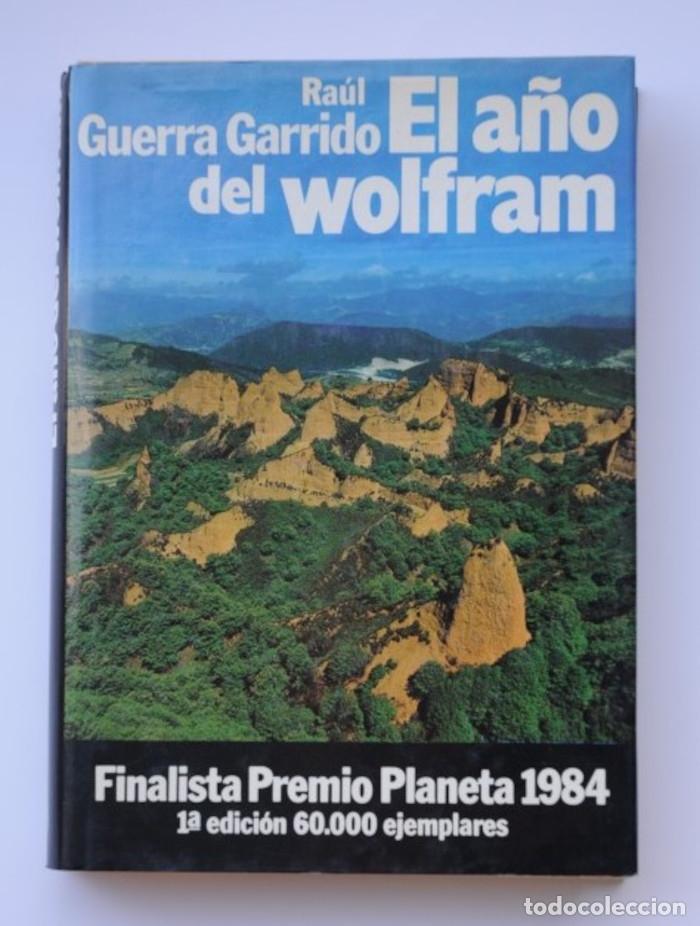 Libros: EL A&Ntilde;O DEL WOLFRAM - Raul Guerra Garrido - Foto 1