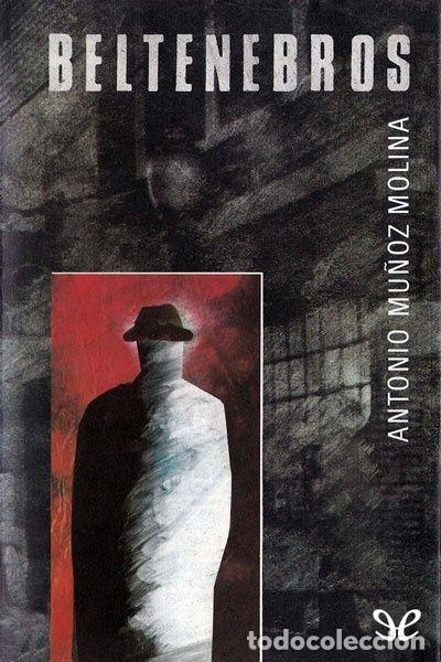 Libros: BELTENEBROS - Antonio Mu&ntilde;oz Molina - Foto 1