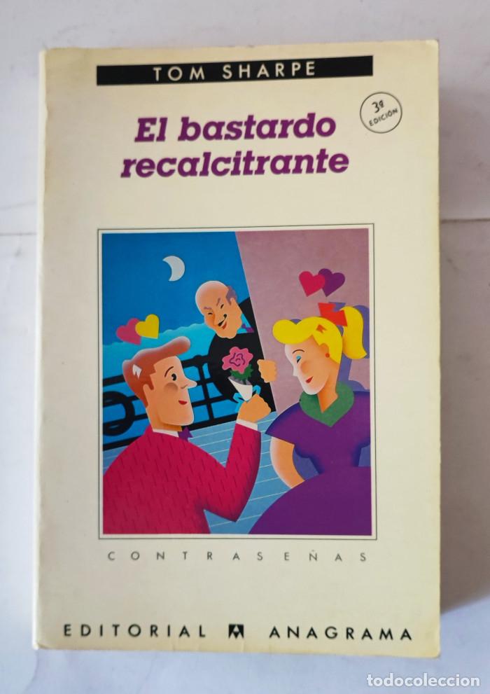 Libros: EL BASTARDO RECALCITRANTE - Tom Sharpe - Foto 1
