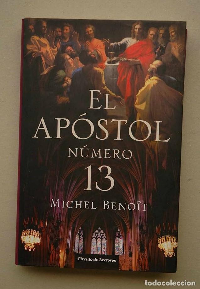Libros: EL AP&Oacute;STOL NUMERO 13 - Michel Benoit - Foto 1