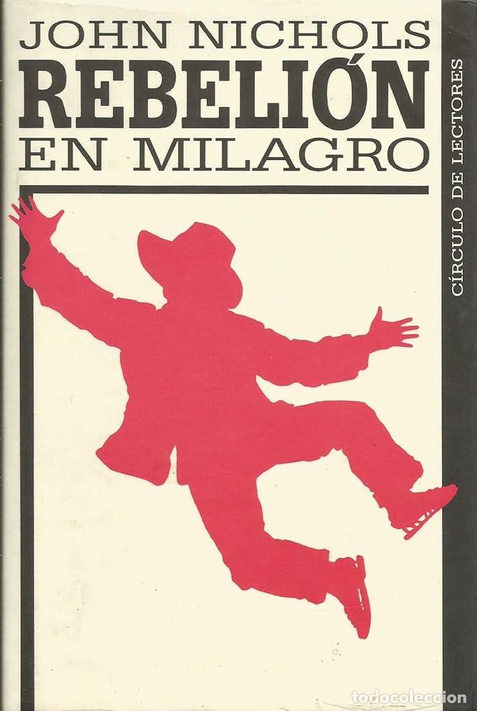 Libros: REBELI&Oacute;N EN MILAGRO - John Nichols - Foto 1