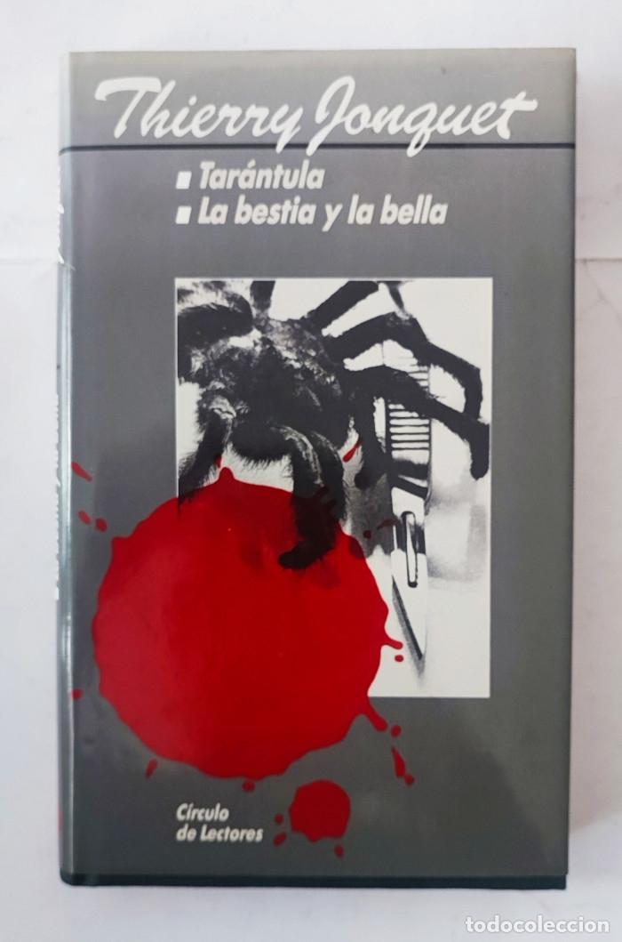 Libros: TARANTULA / LA BESTIA Y LA BELLA - Thierry Jonquet - Foto 1