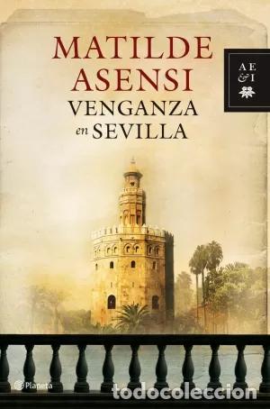 Libros: VENGANZA EN SEVILLA - Matilde Asensi - Foto 1