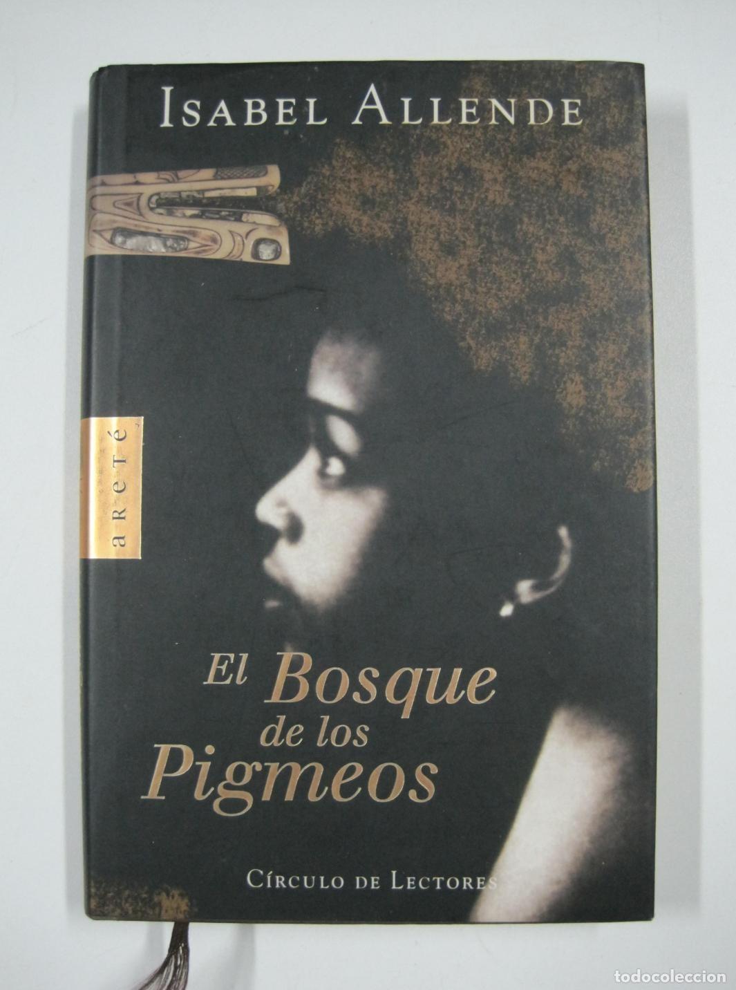 Libros: EL BOSQUE DE LOS PIGMEOS - Isabel Allende - Foto 1