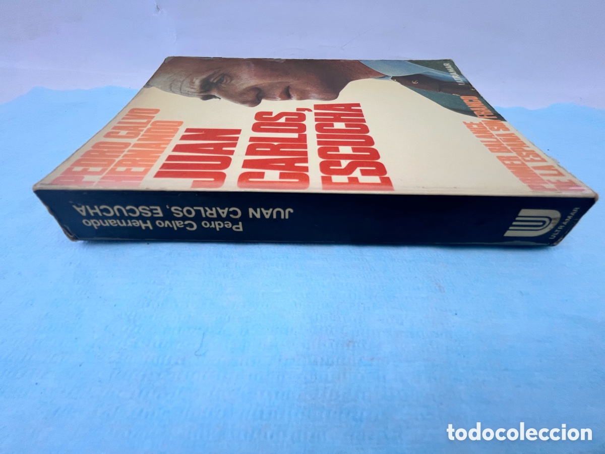 Libros: JUAN CARLOS, ESCUCHA - Pedro Calvo Hernando - Foto 5
