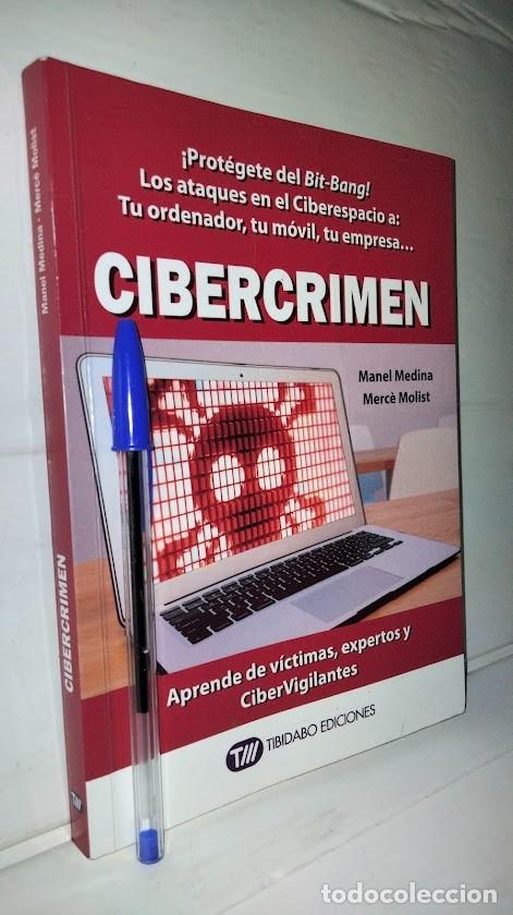 Libros: Cibercrimen - Manel Medina - Merc&egrave; Molist - Tibidabo Ediciones 2015 - Foto 2