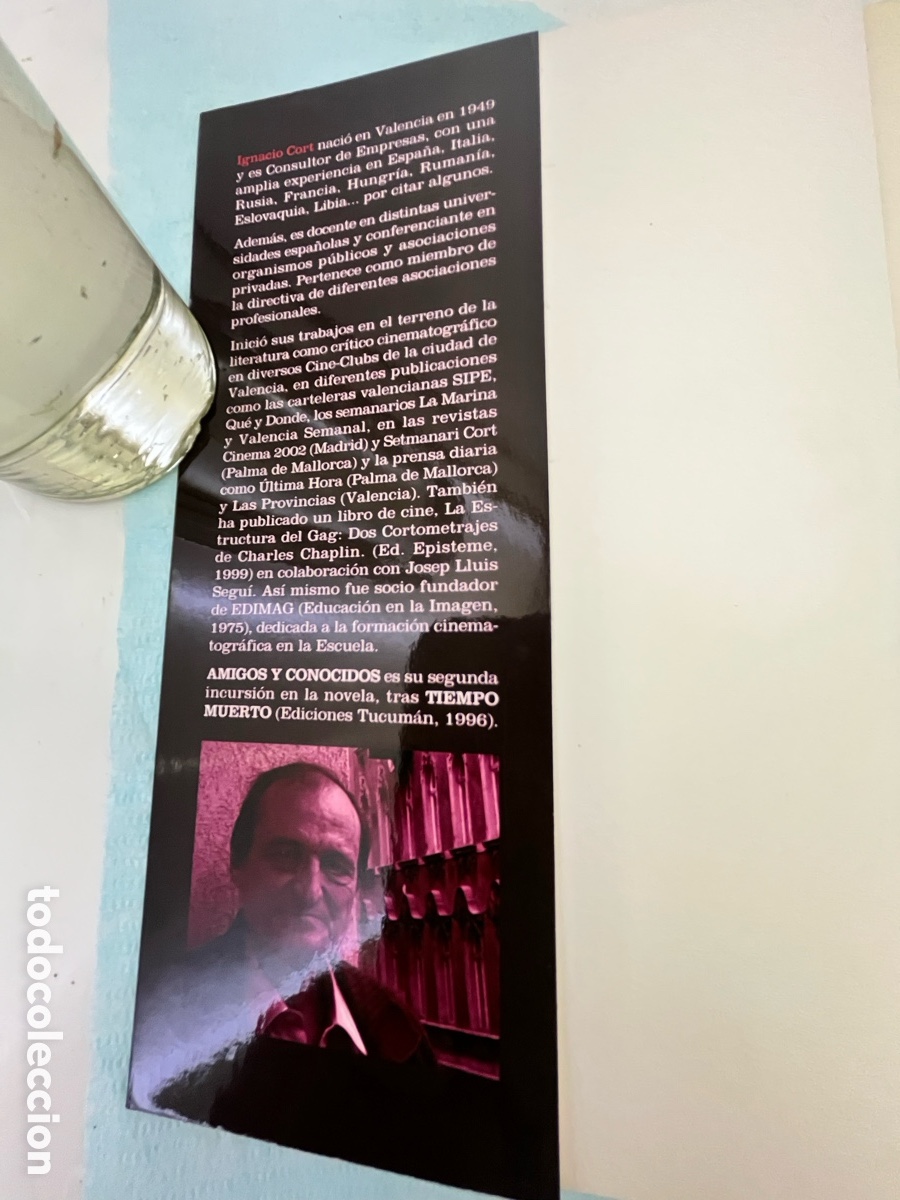 Libros: AMIGOS Y CONOCIDOS - Ignacio Cort - dedicatoria del autor - Foto 2