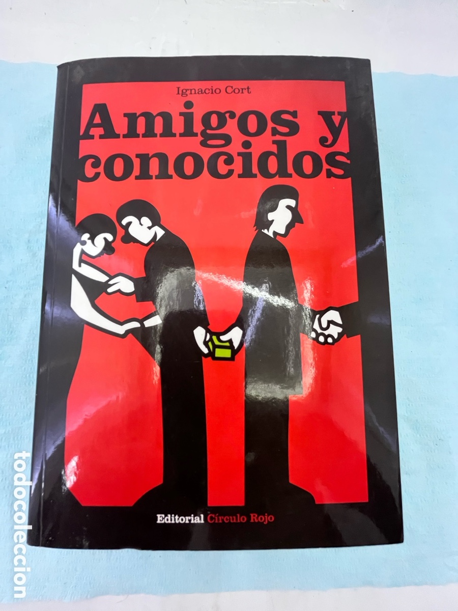 Libros: AMIGOS Y CONOCIDOS - Ignacio Cort - dedicatoria del autor - Foto 1