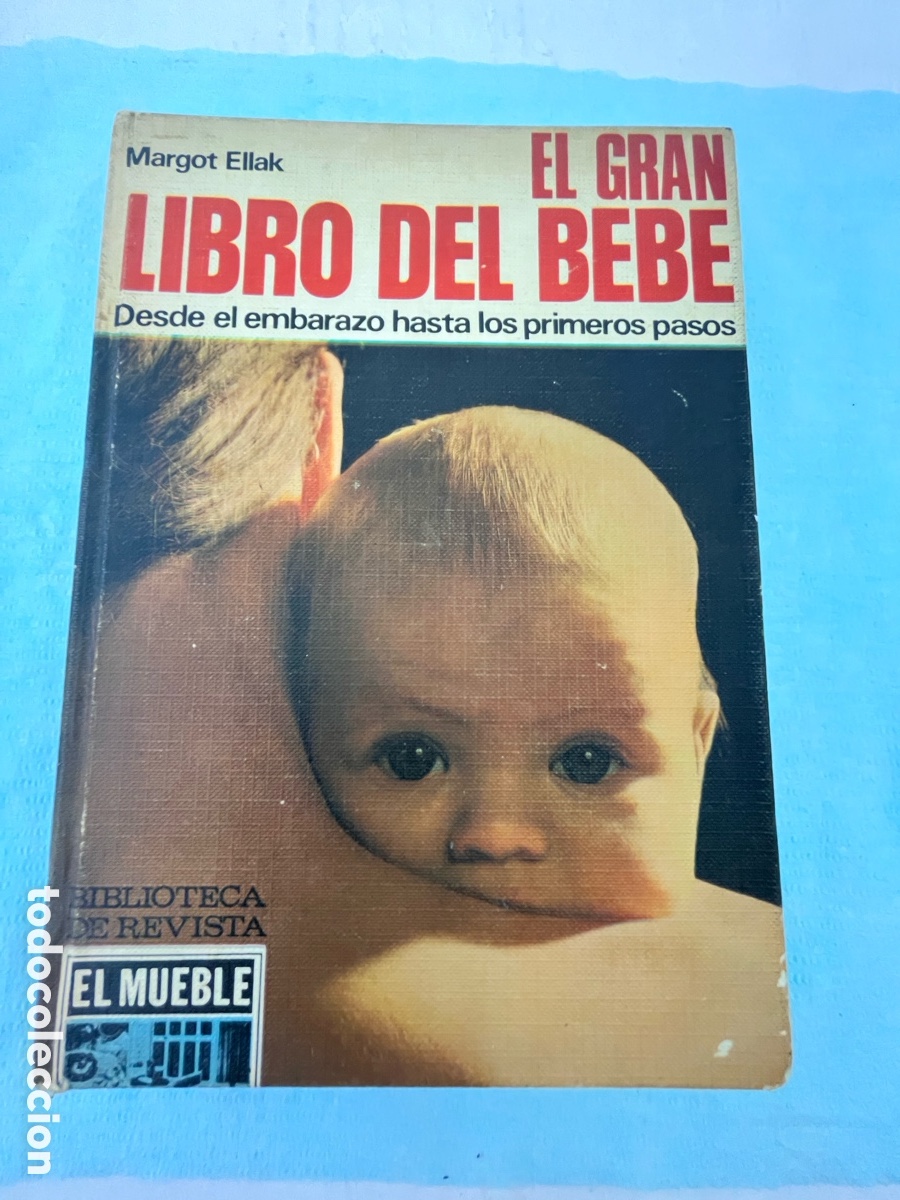 Libros: EL GRAN LIBRO DEL BEB&Eacute; - Margot Ellak - Foto 1