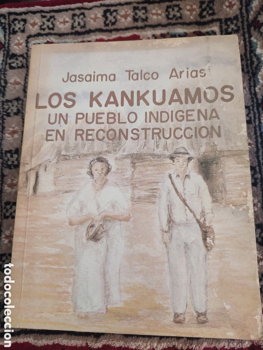 B&uuml;cher: Los kankuamos Jasaima Talco Arias Un pueblo ind&iacute;gena en reconstrucci&oacute;n
