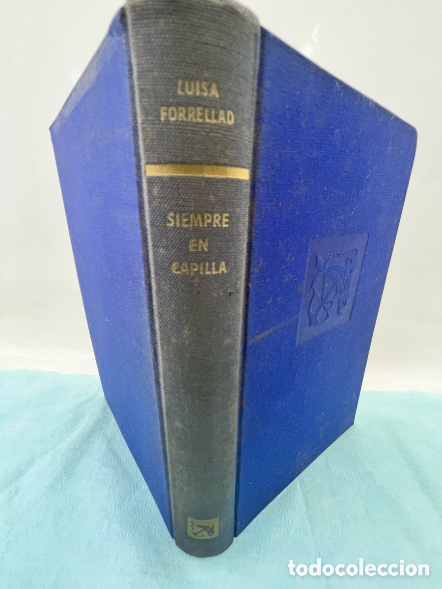 Libros: SIEMPRE EN CAPILLA - Luisa Forrellad - Foto 2
