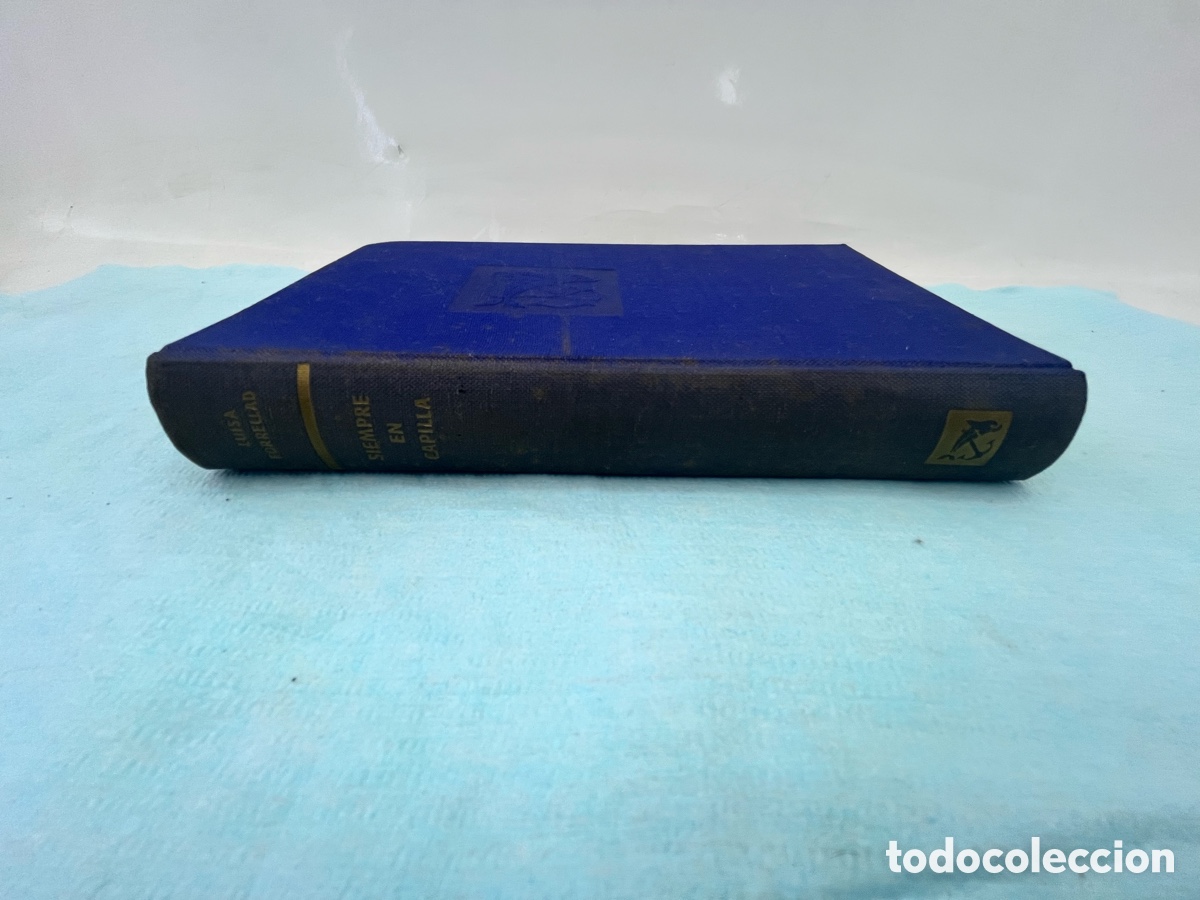 Libros: SIEMPRE EN CAPILLA - Luisa Forrellad - Foto 7