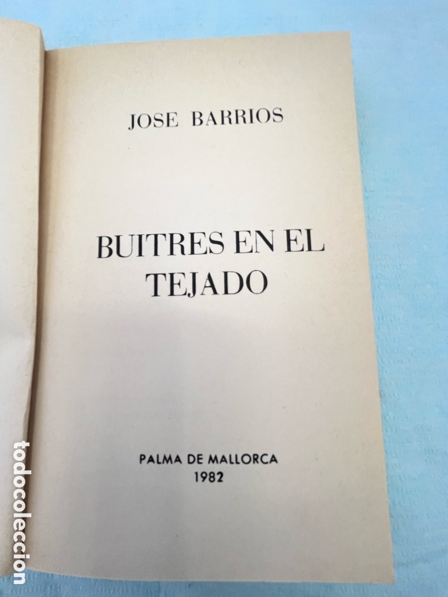 Libros: BUITRES EN EL TEJADO - Jos&eacute; Barrios - Foto 2