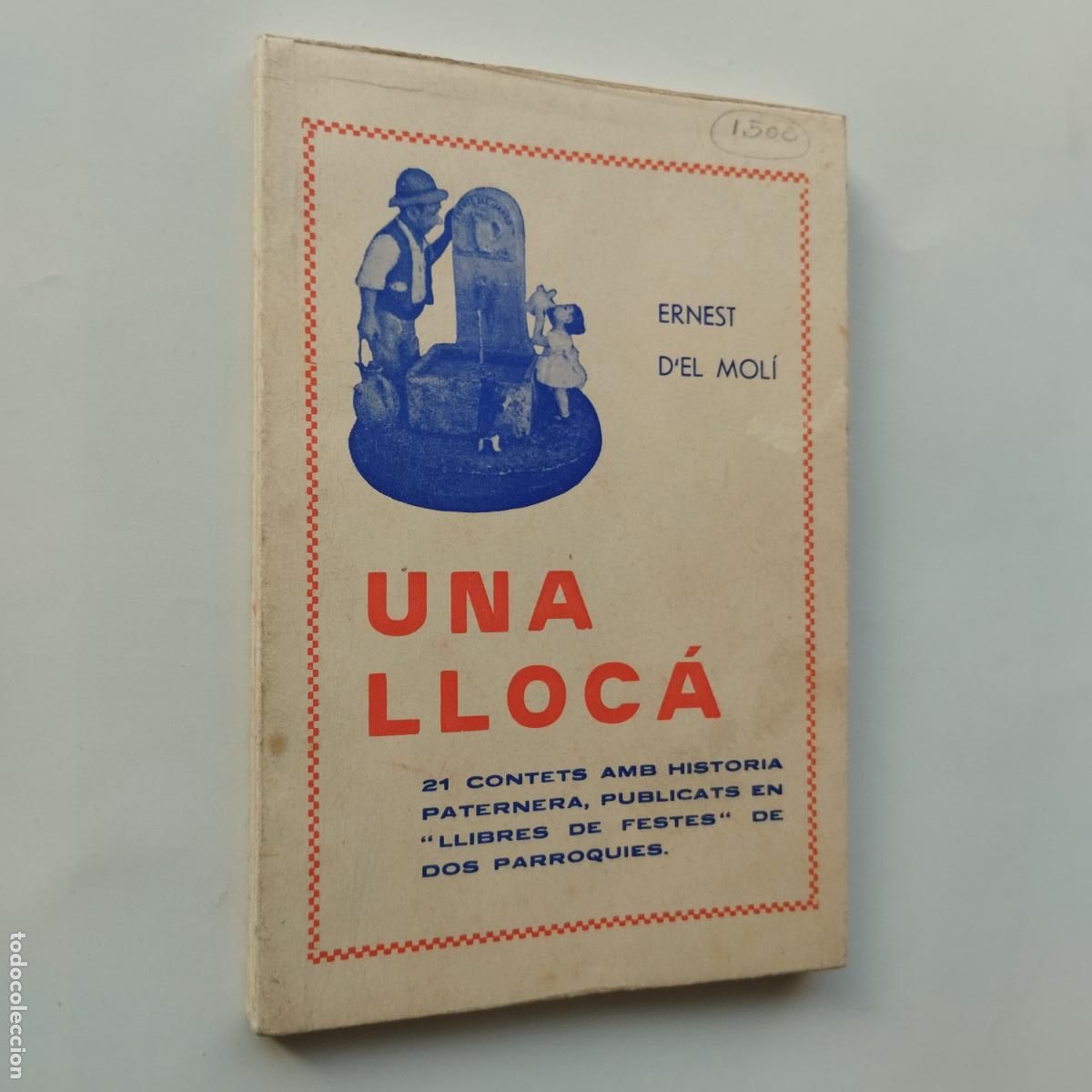 Libros: UNA LLOC&Aacute;. ERNEST DEL MOL&Iacute; (CUENTOS DE HISTORIA DE PATERNA)