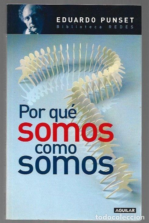 Libros: POR QUE SOMOS COMO SOMOS - PUNSET, EDUARDO - Foto 1
