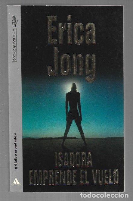 Libros: ISADORA EMPRENDE EL VUELO - JONG, ERICA - Foto 1