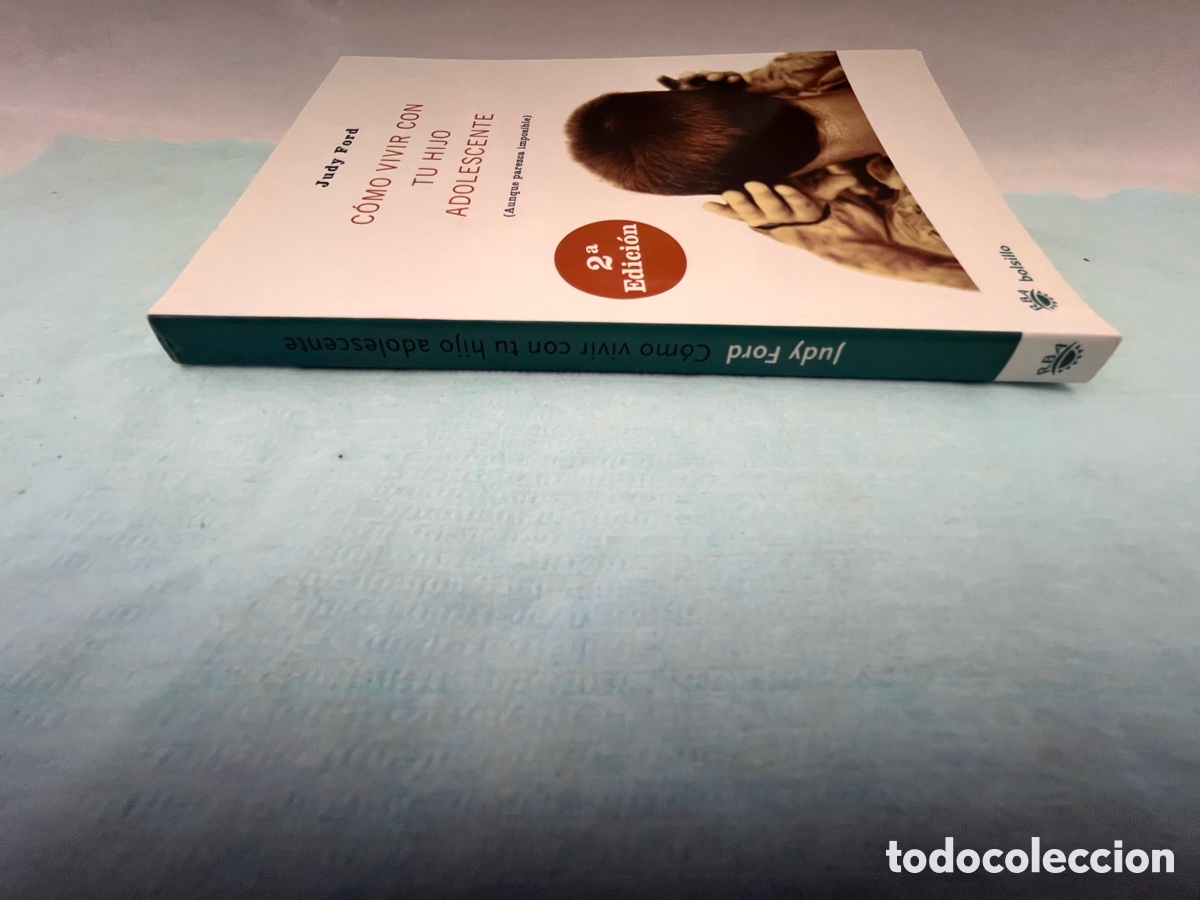 Libros: COMO VIVIR CON TU HIJO ADOLESCENTE - Judy Ford - Foto 8