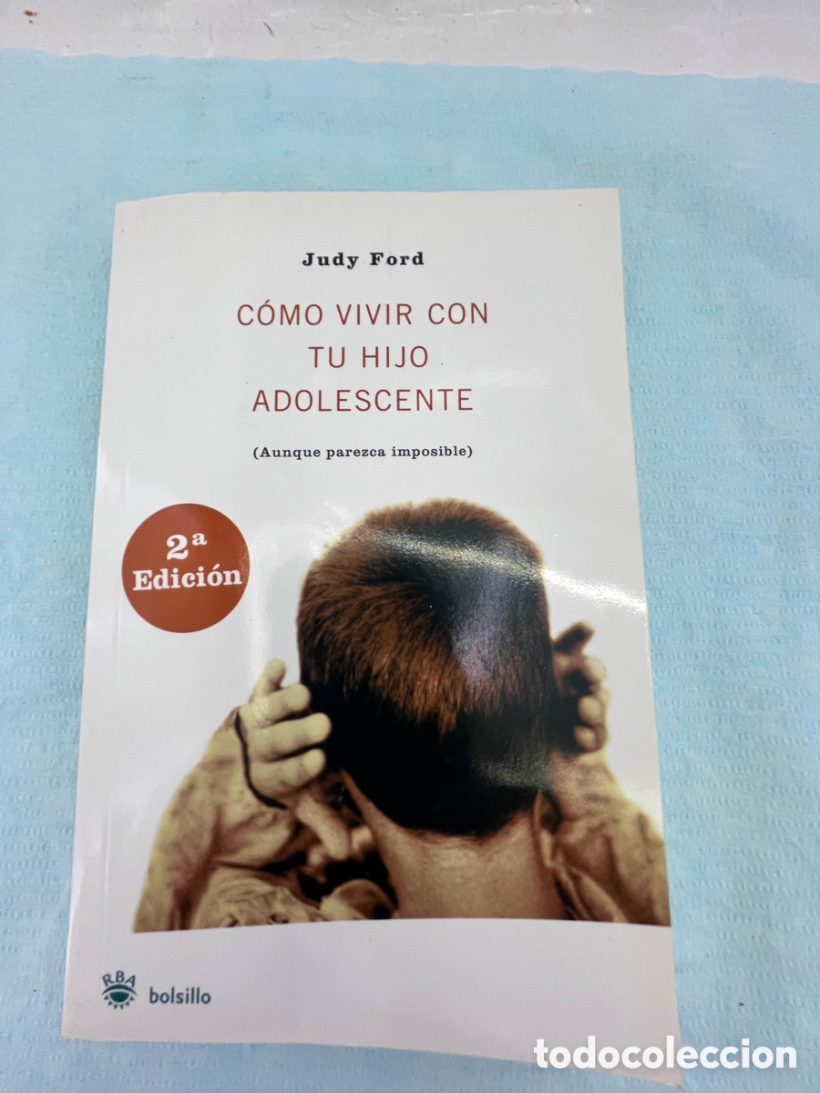 Libros: COMO VIVIR CON TU HIJO ADOLESCENTE - Judy Ford - Foto 1
