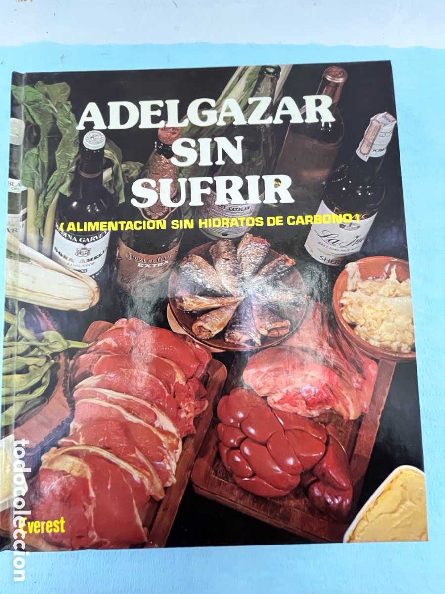 Libros: ADELGAZAR SIN SUFRIR - alimentaci&oacute;n sin hidratos de carbono - Foto 1
