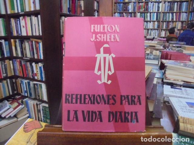 Libros: Fulton J. Sheen - REFLEXIONES PARA LA VIDA DIARIA. - Foto 1