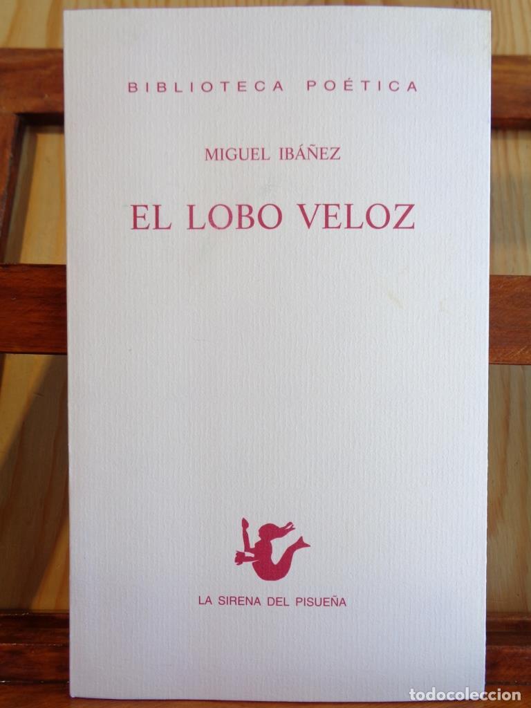 Libros: EL LOBO VELOZ - MIGUEL IB&Aacute;&Ntilde;EZ - Foto 1