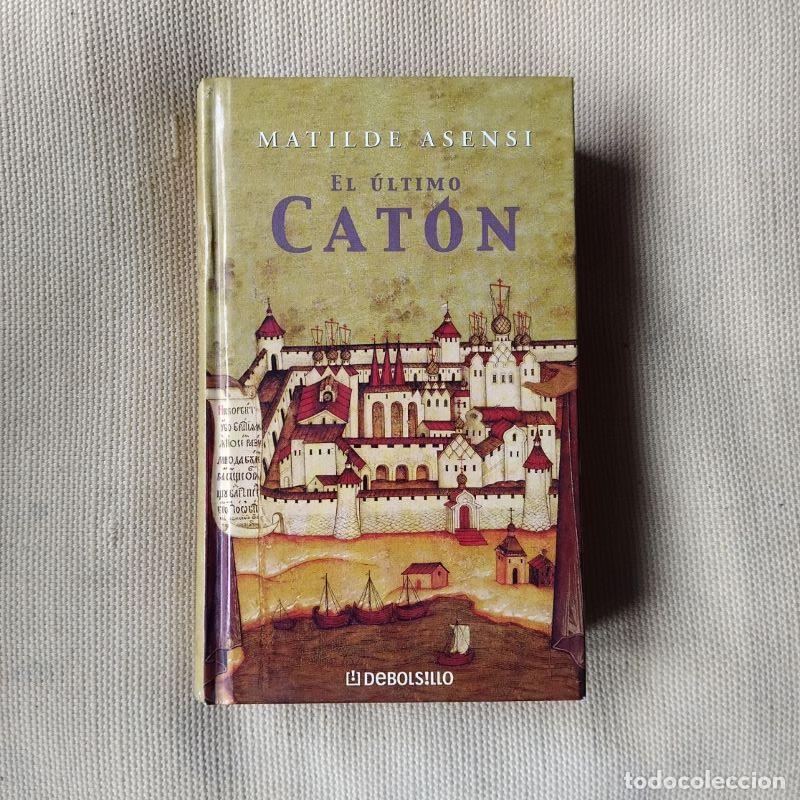 Libros: El &uacute;ltimo cat&oacute;n - Matilde Asensi - Foto 1