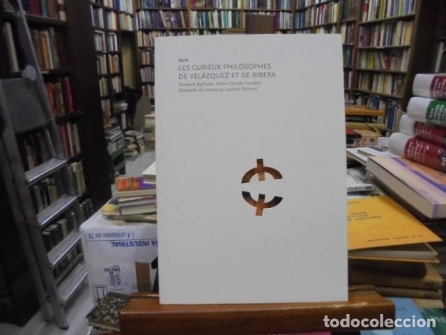 Libros: Elisabeth de Fontenay, Laurent Salom&eacute; et VV.AA - LES CURIEUX PHILOSOPHES DE VEL&Aacute;ZQUEZ ET DE RIBERA.