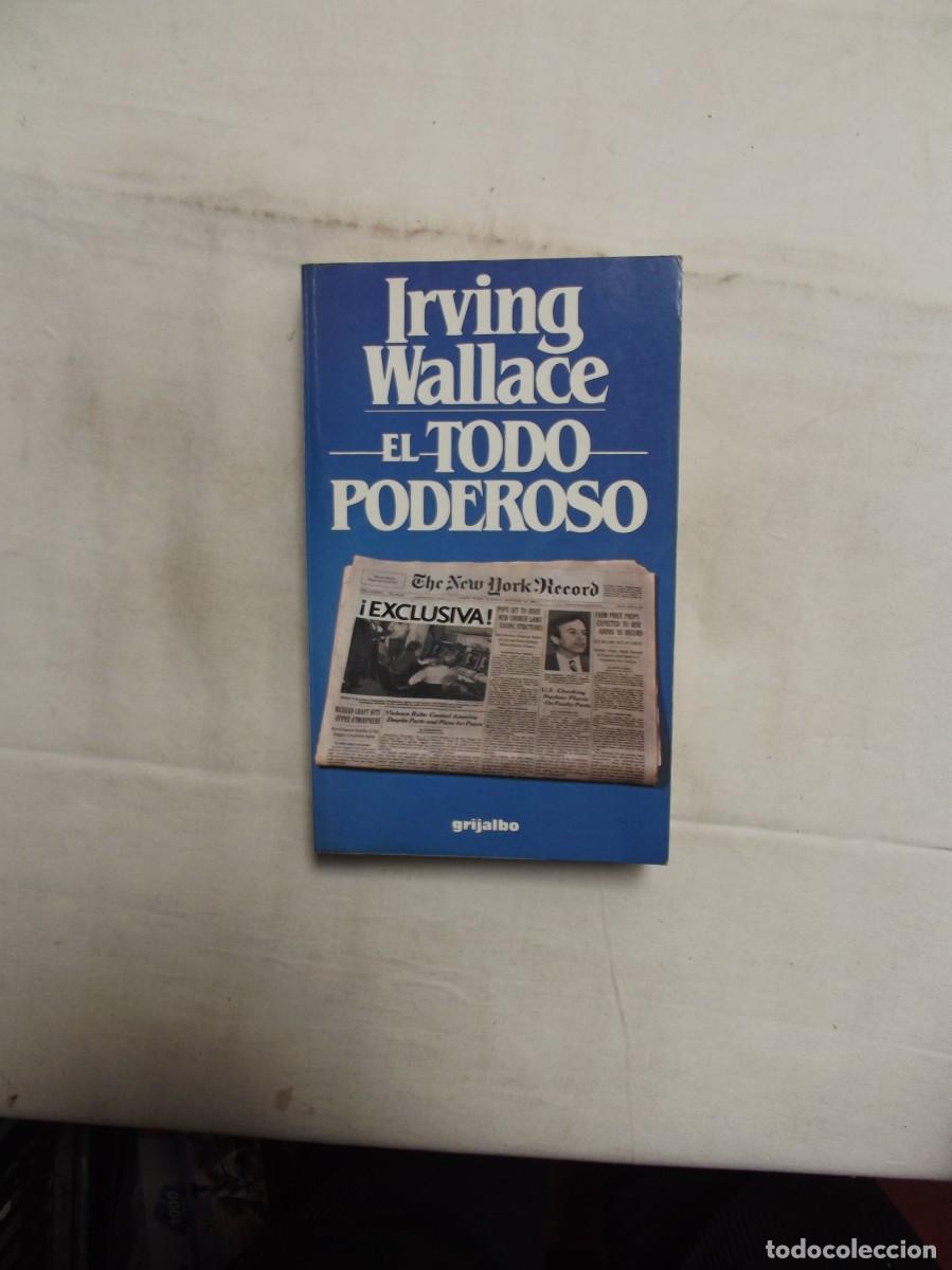 Libros: EL TODO PODEROSO POR IRVING WALLACE - Foto 1