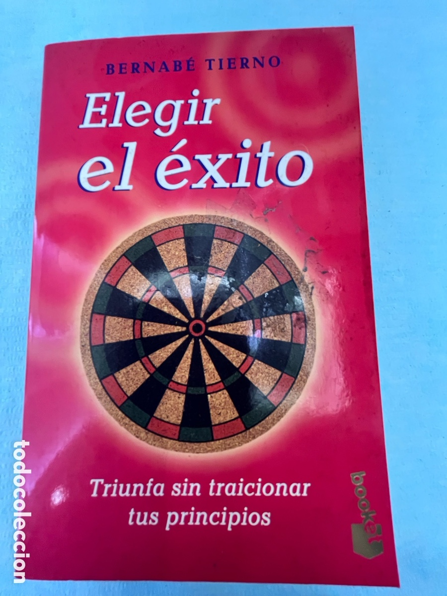 Libros: ELEGIR EL &Eacute;XITO - Bernab&eacute; Tierno - Foto 1