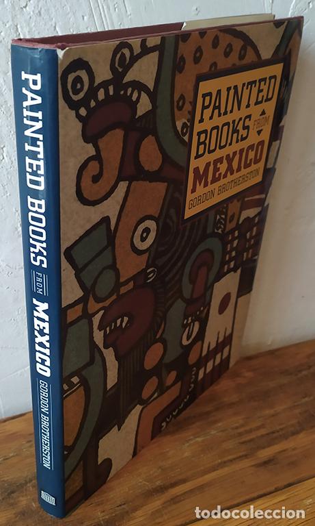 Libros: PAINTED BOOKS FROM MEXICO - GORDON BROTHERSTON - Foto 1