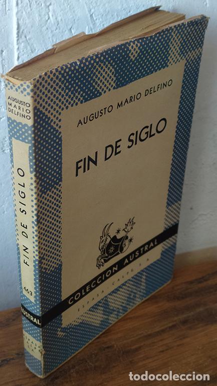 Libros: FIN DE SIGLO - AUGUSTO MARIO DELFINO - Foto 1