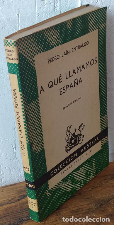 Libros: A QU&Eacute; LLAMAMOS ESPA&Ntilde;A - PEDRO LA&Iacute;N ENTRALGO - Foto 1