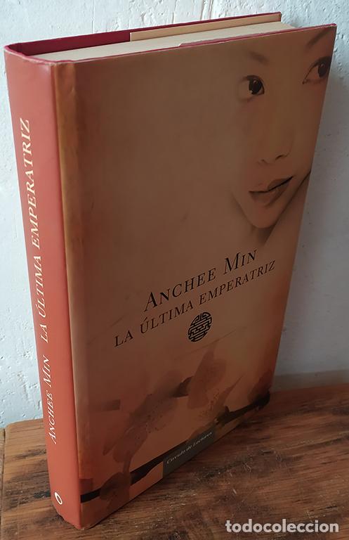 Libros: LA &Uacute;LTIMA EMPERATRIZ - ANCHEE MIN - Foto 1