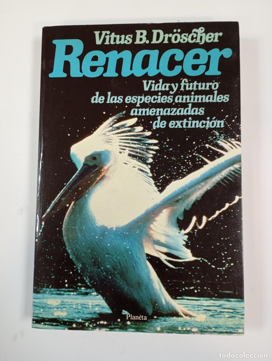 Libros: Renacer. - Vitus B. Droescher. TDK829 - Foto 1