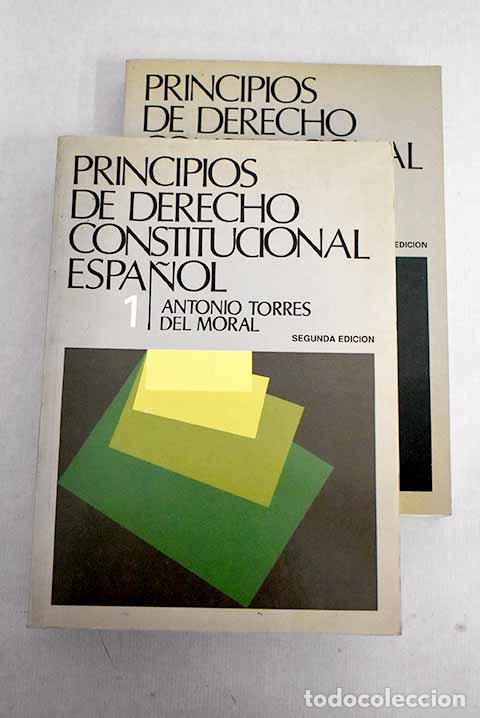 Libros: Principios de derecho constitucional espa&ntilde;ol.- Torres del Moral, Antonio - Foto 1