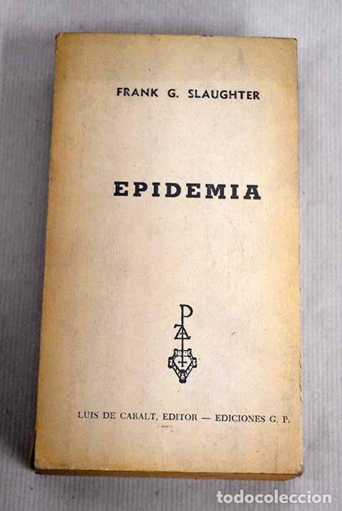 Libros: Epidemia: Slaughter, Frank G..- Slaughter, Frank G. - Foto 1