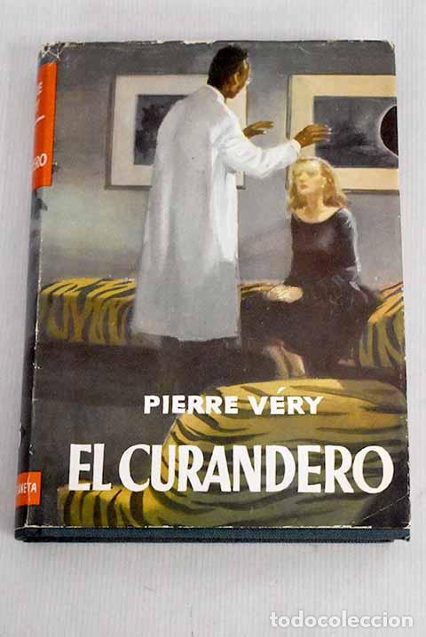 Libros: El curandero: V&eacute;ry, Pierre.- V&eacute;ry, Pierre - Foto 1